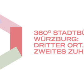 “360° Stadtbücherei Würzburg: Dritter Ort. Zweites Zuhause”