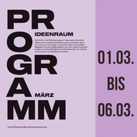 Programm Pop-up-Raum 01.03. – 06.03.2022