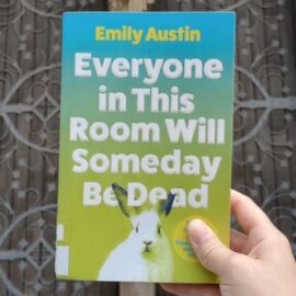 Buchtipp: Everyone in this room will someday be dead