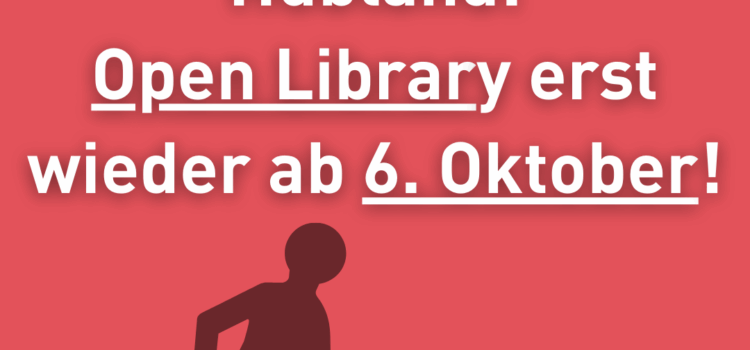 Open Library in der Stadtteilbücherei Hubland erst wieder ab 6. Oktober verfügbar Zu sehen ist ein rotes Schild mit einem Baustellen-Piktogramm und der Aufschrift: "Stadtteilbücherei Hubland: Open Library erst wieder ab 6. Oktober!"