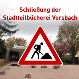 Stadtteilbücherei Versbach schließt ab 20. April
